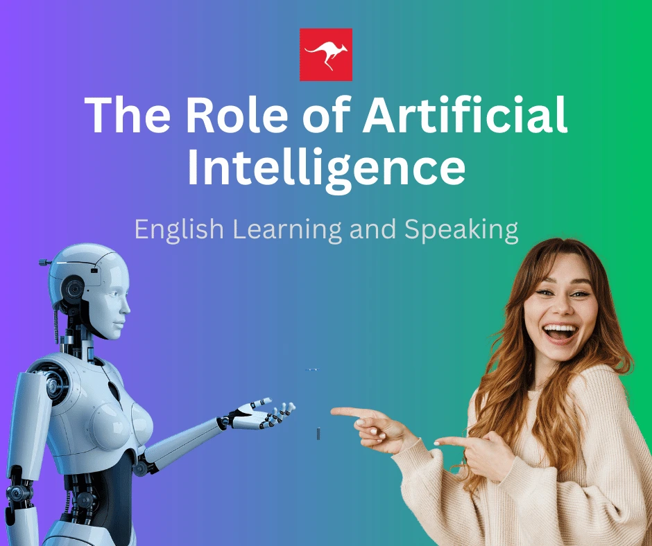 The Role of Artificial Intelligence in English Learning and Speaking